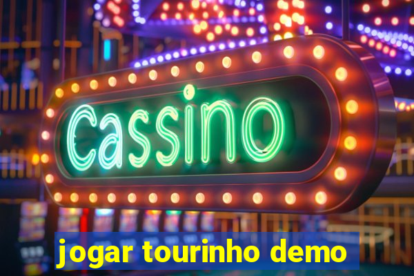 jogar tourinho demo